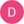 D L